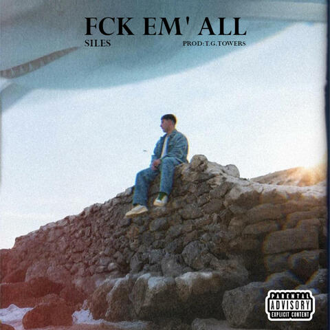 FCK EM' ALL