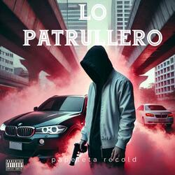 LO PATRULLERO