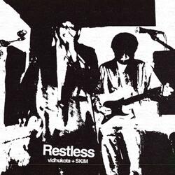 Restless (feat. SKIM)