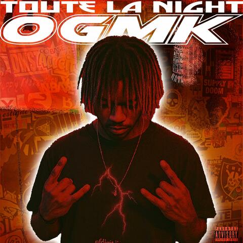 TOUTE LA NIGHT !