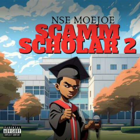 SCAMM SCHOLAR 2 (feat. Ball beezy, K1ngKobie & Cvv Dolo)