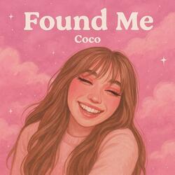 Found Me