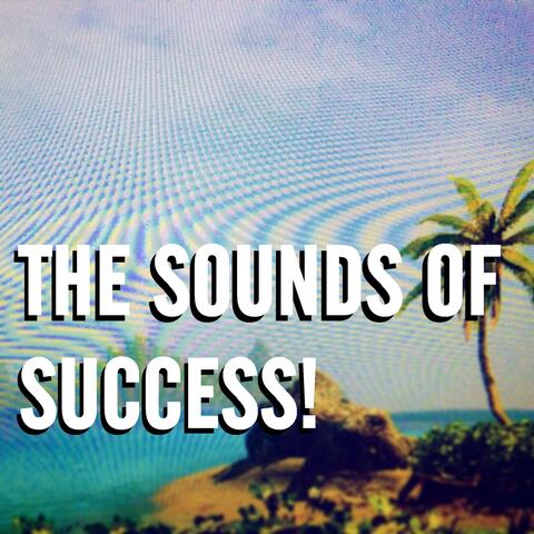 The Sounds of Success!