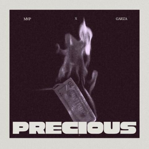 Precious (feat. Garza)