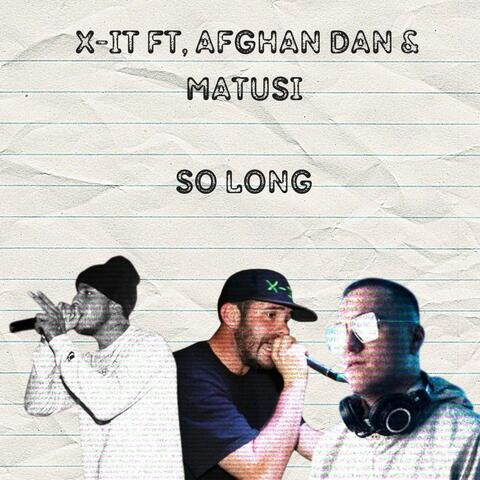 So Long (feat. Afghan Dan & Matusi)