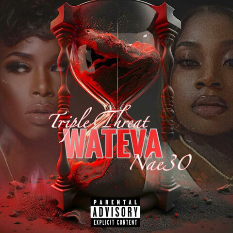 Wateva (feat. Nae30)