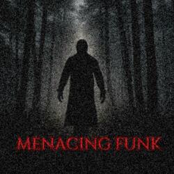 MENACING FUNK