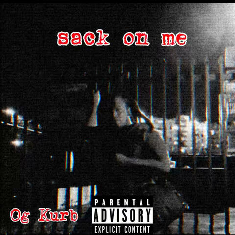 Sack on me