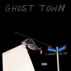 ghost town (feat. lil ftp)