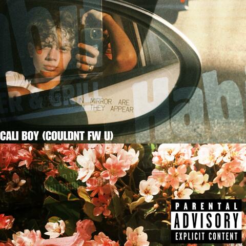 CALI BOY (couldn't fw u)