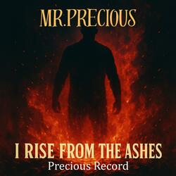 I Rise From The Ashes