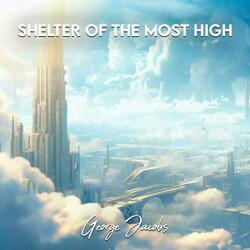 Shelter Of The Most High