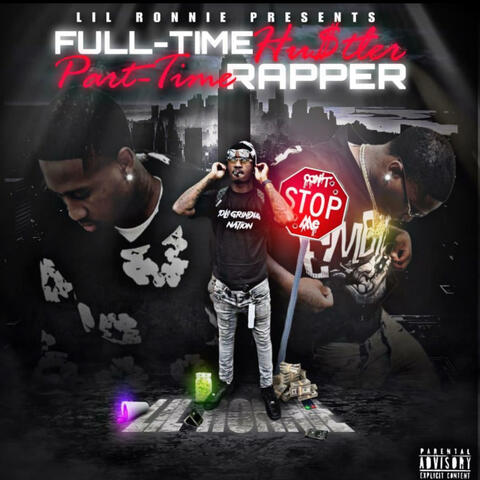 Full-Time Hu$tler Part-Time Rapper