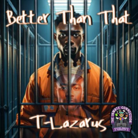 Better Than That: T-Lazarus and DJ Kev Chaos
