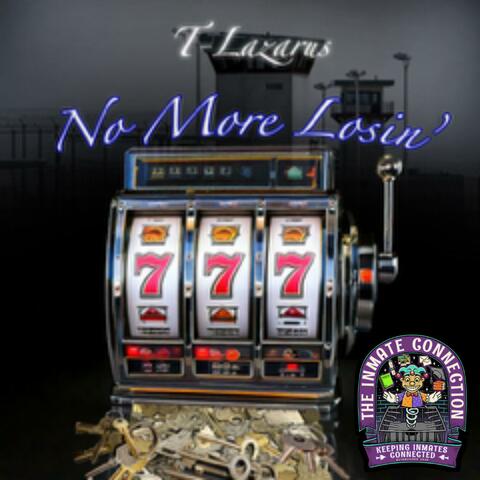 No More Losin' (T-Lazarus and DJ Kev Chaos)