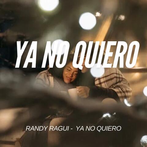 Ya no quiero