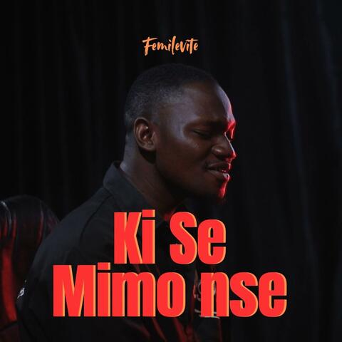 Ki Se Mimo nse