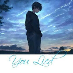 You Lied