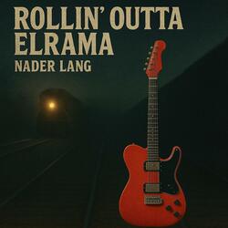 ROLLIN' OUTOF ELRAMA