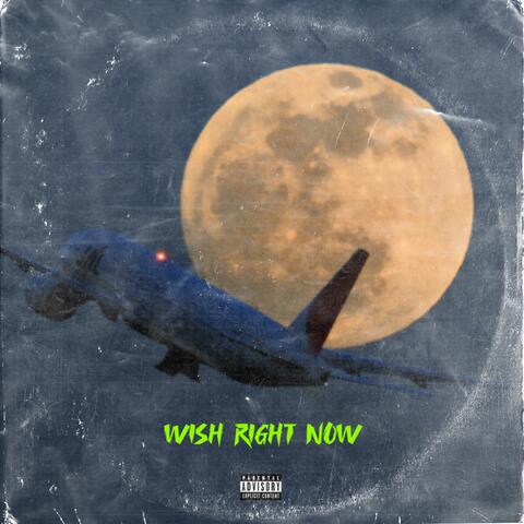 Wish Right Now