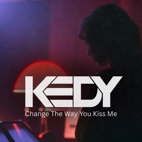 Change The Way You Kiss Me (Techno Mix)