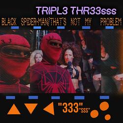 BLACK SPIDER-MAN/THAT'S NOT MY PROBLEM