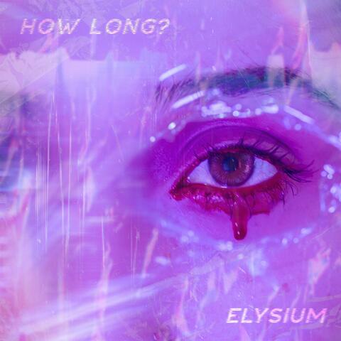 How Long?