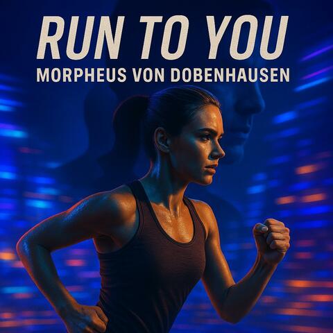 RUN TO YOU (CLUB MiX)