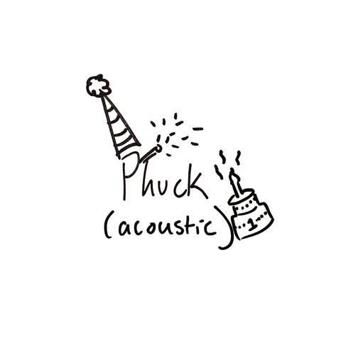 Phuck (Acoustic)