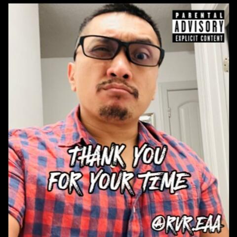 Thank You for Your Time