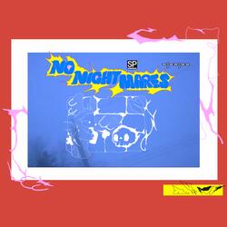 NO NIGHTMARES