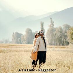 A Tu Lado Reggaeton