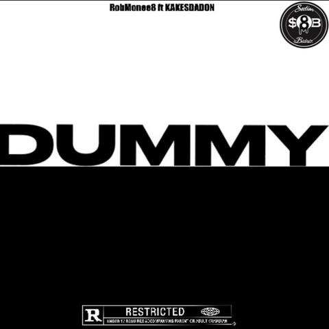Dummy (feat. KAKES)