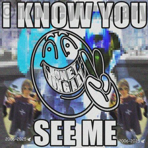 iknowyouseeme
