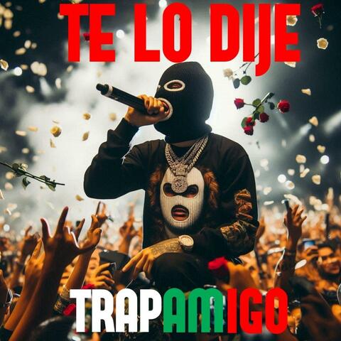 Te Lo Dije (feat. Trapamigo)