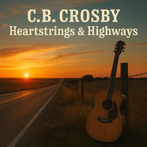 Heartstrings & Highways