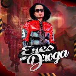 Eres una droga