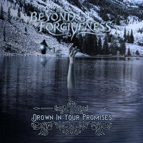 Drown In Your Promises
