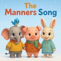 The Manners Song, Pt. 1