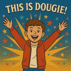 This is Dougie