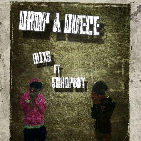 Drop A Deuce (feat. 5khop0ut)