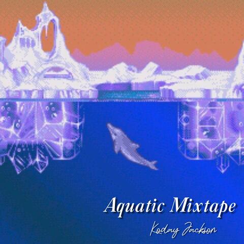 Aquatic Mixtape