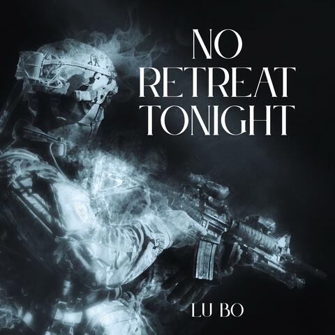 No Retreat Tonight