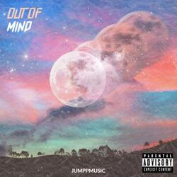 OUT OF MIND