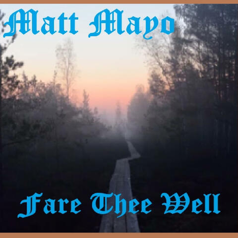 Fare Thee Well