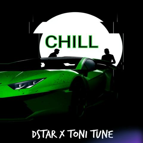 CHILL (feat. TONI TUNE)