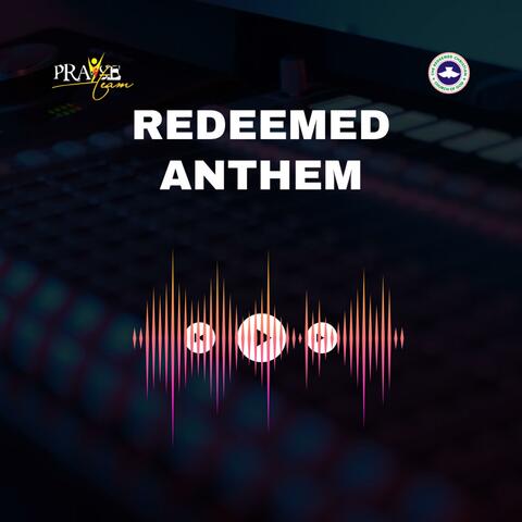REDEEMED ANTHEM