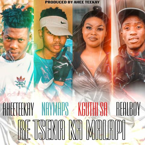 Re Tsena Ka Malapi (feat. Real Boy Ka Time, Kguthi SA & Nay Maps)