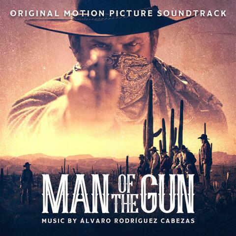 Man Of The Gun (Original Motion Picture Soundtrack)