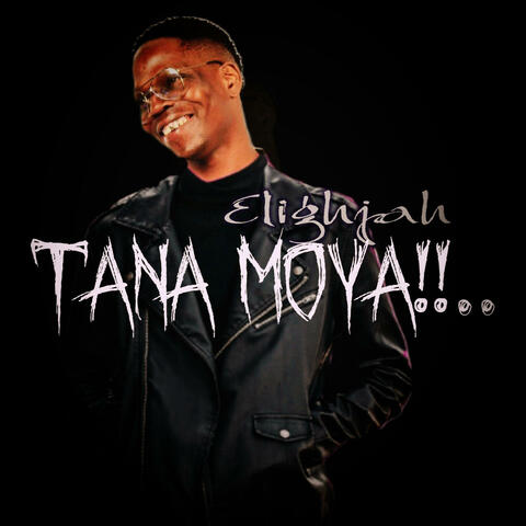 Tana Moya!!..